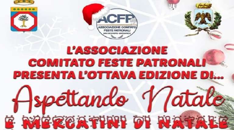 CONCLUSA L’8^ EDIZIONE DI “ASPETTANDO NATALE” E “I MERCATINI DI NATALE”