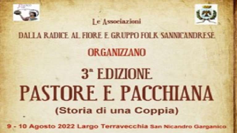 PASTORE E PACCHIANA – A SAN NICANDRO GARGANICO IL 9 E 10 AGOSTO DI SCENA LA TRADIZIONE