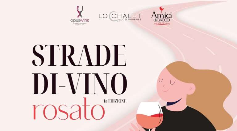 “STRADE DI-VINO…ROSATO”