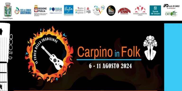 CARPINO IN FOLK 2024 | IL FUOCO DELLA TRADIZIONE 6-11 AGOSTO