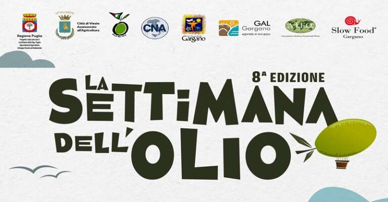 VIESTE, TUTTO PRONTO PER L’8^ EDIZIONE DE “LA SETTIMANA DELL’OLIO”. ECCO IL PROGRAMMA