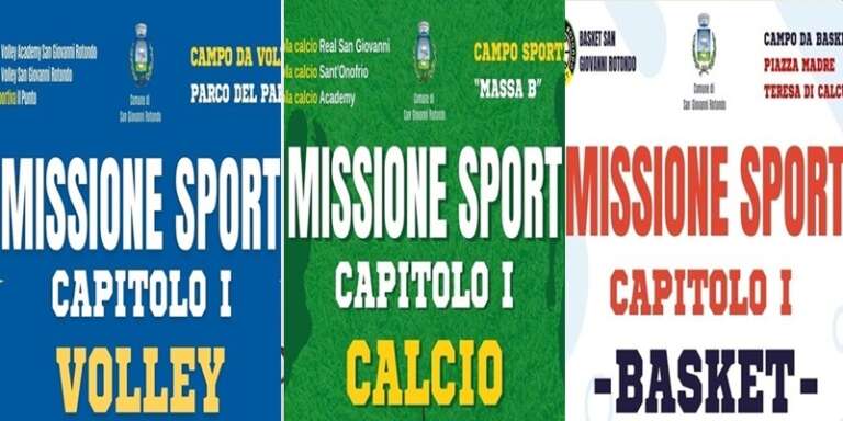 SAN GIOVANNI ROTONDO, “MISSIONE SPORT, CAPITOLI I” PER GIOVANI E SPORT DI SQUADRA