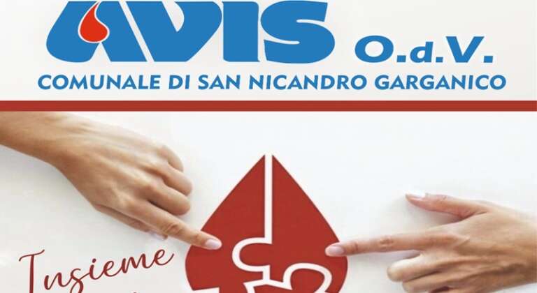 AVIS: “ANDIAMO A DONARE SANGUE, PERCHE’ DONARE SALVA UNA VITA”