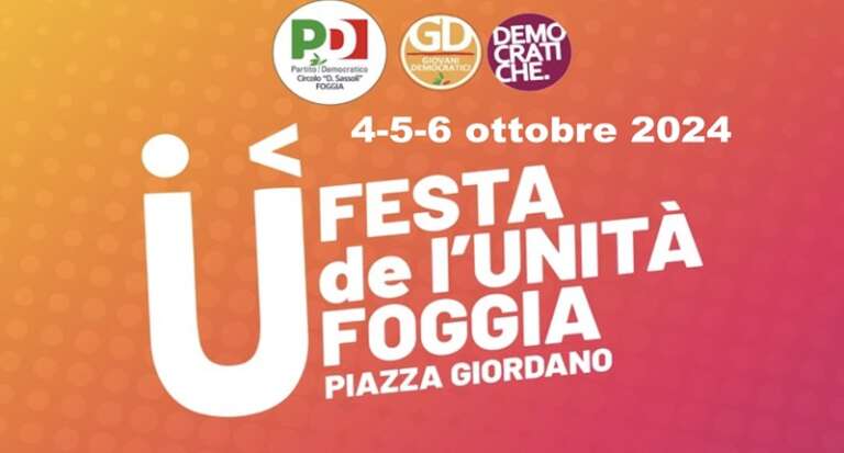 TORNA LA FESTA DELL’UNITA’ DI FOGGIA