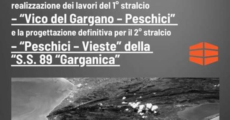 PER LA SS89 GARGANICA ARRIVA L’APPALTO AGGIUDICATO ALLA MEDIL CONSORZIO STABILE