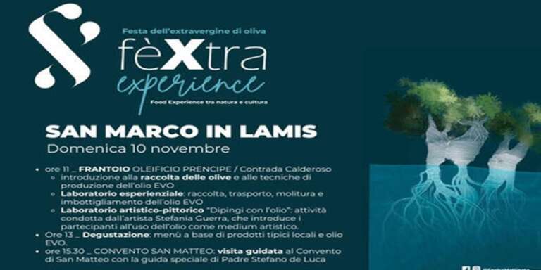 A SAN MARCO IN LAMIS “FE’XTRA”, FESTA DELL’EXSTRAVERGINE D’0LIVA